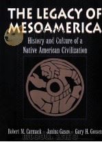 THE LEGACY OF MESOAMERICA:HISTORY AND CULTURE OF A NATIVE AMERICAN CIVILIZATION（1996 PDF版）