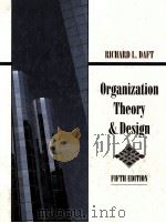 ORGANIZATION THEORY AND DESIGN FIFTH EDITION   1995  PDF电子版封面  0314044523  RICHARD L.DAFT 