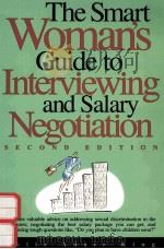 THE SMART WOMAN'S GUIDE TO INTERVIEWING AND SALARY NEGOTIATION SECOND EDITION   1995  PDF电子版封面  156414206X  JULIE ADAIR KING 