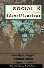 SOCIAL IDENTIFICATIONS   1998  PDF电子版封面  0415006953  MICHAEL A.HOGG DOMINIC ABRAMS 
