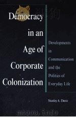 DEMOCRACY IN AN AGE OF CORPORATE COLONIZATION（1992 PDF版）