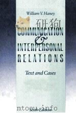COMMUNICATION AND INTERPERSONAL RELATIONS:TEXT AND CASES SIXTH EDITION   1992  PDF电子版封面  0256069743   