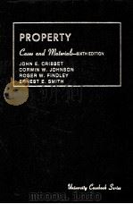 PROPERTY:CASES AND MATERIALS SIXTH EDITION   1990  PDF电子版封面  0882777823   