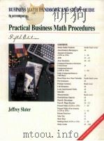 BUSINESS MATH HANDBOOKS AND STUDY GUIDE TO ACCOMPANY PRACTICAL BUSINESS MATH PROCEDURES FIFTH EDITIO   1997  PDF电子版封面  025623874X  JEFFREY SLATER 