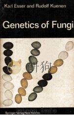 GENETICS OF FUNGI   1967  PDF电子版封面    KARL ESSER 