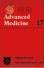 ADVANCED MEDICINE 17   1981  PDF电子版封面  0272796336  D.P.JEWELL 