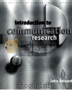 INTRODUCTION TO COMMUNICATION RESEARCH SECOND EDITION（1998 PDF版）