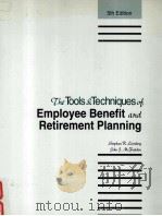 THE TOOLS & TECHNIQUES OF EMPLOYEE BENEFIT RETIREMENT PLANNING 5TH EDITION（1997 PDF版）