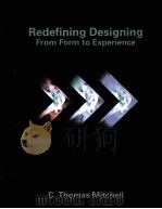 REDEFINING DESIGNING FROM FORM TO EXPERIENCE   1993  PDF电子版封面  0471290815   