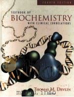 TEXTBOOK OF BIOCHEMISTRY WITH CLINICAL CORRELATIONS FOURTH EDITION（1997 PDF版）