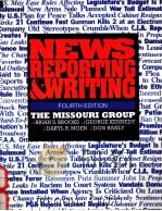 NEWS REPORTING AND WRITING FOURTH EDITION   1992  PDF电子版封面    BRIAN S.BROOKS GEORGE KENNEDY 