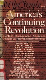 AMERICA'S CONTINUING REVOLUTION   1975  PDF电子版封面  0385099436  IRVING KRISTOL MARTIN DIAMOND 