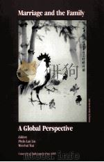 SELECTED READINGS ON MARRIAGE AND THE FAMILY:A GLOBAL PERSPECTIVE   1995  PDF电子版封面  1880938013  PHYLIS LAN LIN WEN-HUI TSAI 