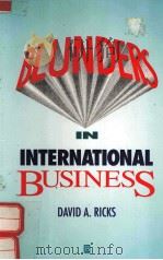 BLUNDERS IN INTERNATIONAL BUSINESS   1993  PDF电子版封面  1557864144   