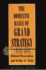 THE DOMESTIC BASES OF GRAND STRATEGY（1993 PDF版）