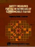 SAFETY MEASURES FOR USE IN OUTBREAKS OF COMMUNICABLE DISEASE（1986 PDF版）