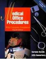 MEDICAL OFFICE PROCEDURES FOURTH EDITION   1996  PDF电子版封面  0028025318   