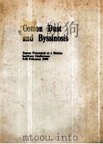 COTTON DUST AND BYSSINOSIS   1983  PDF电子版封面  0903669447   