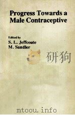 CURRENT TOPICS IN REPRODUCTIVE ENDOCRINOLOGY VOLUME 2 PROGRESS TOWARDS A MALE CONTRACEPTIVE（1982 PDF版）