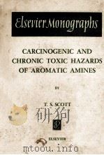 CARCINOGENIC AND CHRONIC TOXIC HAZARDS OF AROMATIC AMINES（1962 PDF版）