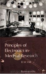 PRINCIPLES OF ELECTRONICS IN MEDICAL RESEARCH（1965 PDF版）