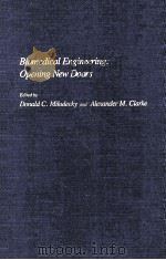 BIOMEDICAL ENGINEERING:OPENING NEW DOORS   1990  PDF电子版封面  0814779085   