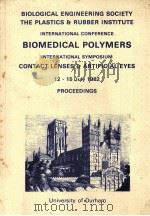 BIOLOGICAL ENGINEERING SOCIETY THE PLASTICS & RUBBER INSTITUTE INTERNATIONAL CONFERENCE BIOMEDICAL P（1982 PDF版）