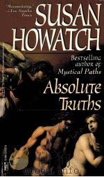 ABSOLUTE TRUTHS   1994  PDF电子版封面  0449225550  SUSAN HOWATCH 
