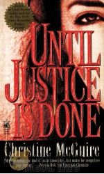 UNTIL JUSTICE IS DONE   1994  PDF电子版封面  0671530526   