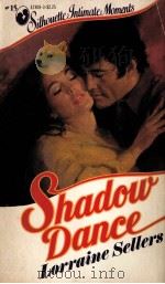 SHADOW DANCE LORRAINE SELLERS   1983  PDF电子版封面  0671473093   