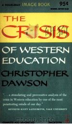 THE CRISIS OF WESTERN EDUCATION（1961 PDF版）
