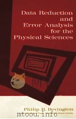 DATA REDUCTION AND ERROR ANALYSIS FOR THE PHYSICAL SCIENCES   1969  PDF电子版封面     