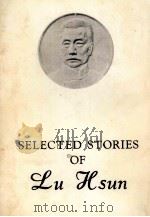 SELECTED STORIES OF LU HSUN（1963 PDF版）