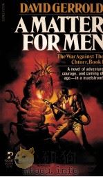 A MATTER FOR MEN THE WAR AGAINST THE CHTORR BOOK1（1983 PDF版）
