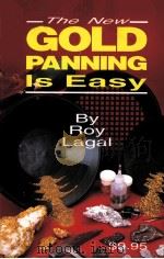 THE NEW GOLD PANNING IS EASY   1992  PDF电子版封面  0915920794   