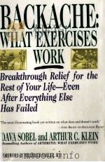 BACKACHE:WHAT EXERCISES WORK   1994  PDF电子版封面  0312109334   