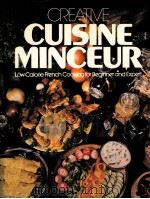 CREATIVE CUISINE MINCEUR   1977  PDF电子版封面  0517225174  RUTH KNIGHTON MALINOWSKI 