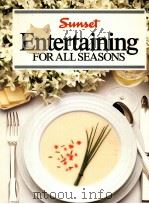 ENTERTAINING FOR ALL SEASONS   1984  PDF电子版封面  0376021411  SUNSET MAGAZINE 