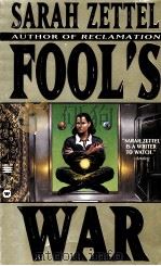 FOOL'S WAR   1997  PDF电子版封面  0446602930  SARAH ZETTEL 