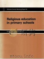 RELIGIOUS EDUCATION IN PRIMARY SCHOOLS   1972  PDF电子版封面     
