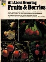 ALL ABOUT GROWING FRUITS & BERRIES   1976  PDF电子版封面  0917102282   