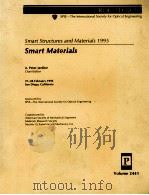 SMART STRUCTURES AND MATERIALS 1995 SMART MATERIALS VOLUME 2441   1995  PDF电子版封面  0819417904  A.PETER JARDINE 