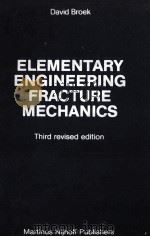 ELEMENTARY ENGINEERING FRACTURE MECHANICS   1982  PDF电子版封面  9024725801   