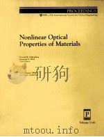 NONLINEAR OPTICAL PROPERTIES OF MATERIALS VOLUME 1148   1989  PDF电子版封面  0819401846   