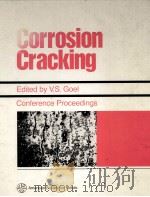 CORROSION CRACKING   1986  PDF电子版封面  087170272X  V.S.GOEL 