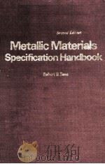 METALLIC MATERIALS SPECIFICATION HANDBOOK   1972  PDF电子版封面    ROBERT B.ROSS 