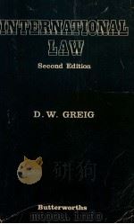 INTERNATIONAL LAW SECOND EDITION   1976  PDF电子版封面    D.W.GREIG 