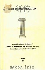 DIGEST OF INTERNATIONAL LAW  VOLUME 6（1968 PDF版）