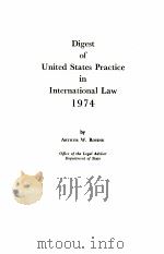DIGEST OF UNITED STATES PRACTICE IN INTERNATIONAL LAW 1974   1975  PDF电子版封面    ARTHUR W.ROVINE 