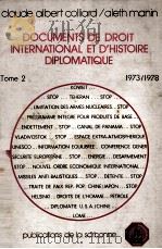 DOCUMENTS DE DROIT INTERNATIONAL ET D'HISTOIRE DIPLOMATIQUE  TOME 2   1979  PDF电子版封面  2859440194   